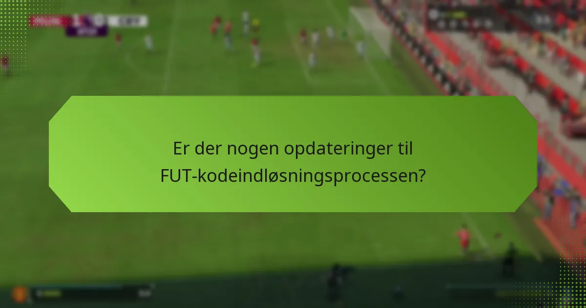 Hvordan indløser jeg FUT-koder?