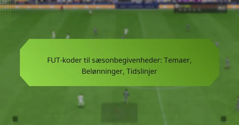 featured-image-fut-koder-til-saesonbegivenheder-temaer-belonninger-tidslinjer