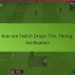 featured-image-krav-om-twitch-drops-trin-timing-verifikation