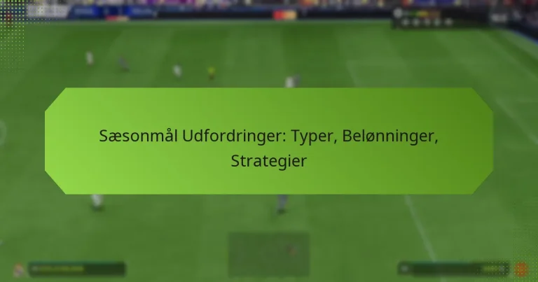 featured-image-saesonmal-udfordringer-typer-belonninger-strategier