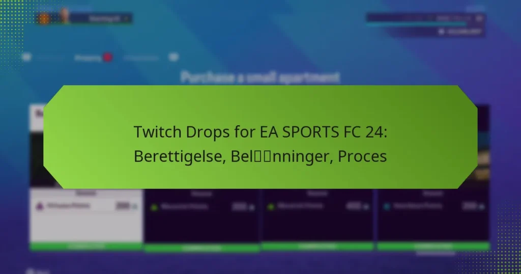 featured-image-twitch-drops-for-ea-sports-fc-24-berettigelse-belnninger-proces
