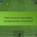 featured-image-twitch-drops-for-nye-spillere-startgenstande-incitamenter