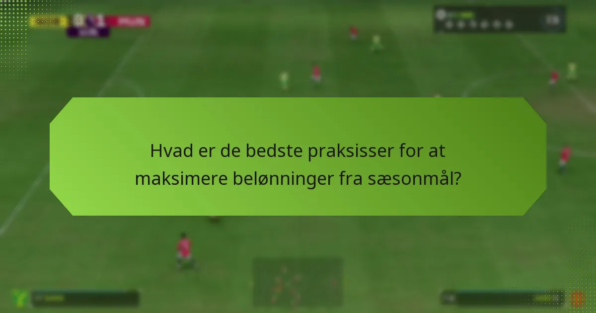Hvordan kan spillere følge og fuldføre sæsonmål?