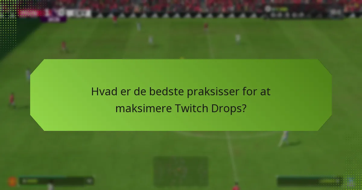 Hvordan gør jeg krav på mine Twitch Drops?
