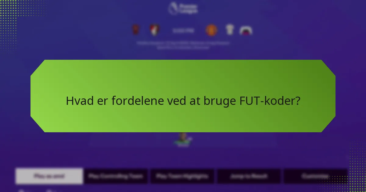Hvad er kriterierne for at optjene FUT-koder?