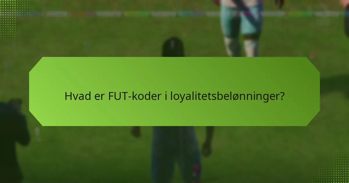 Hvordan indløser man FUT-koder?