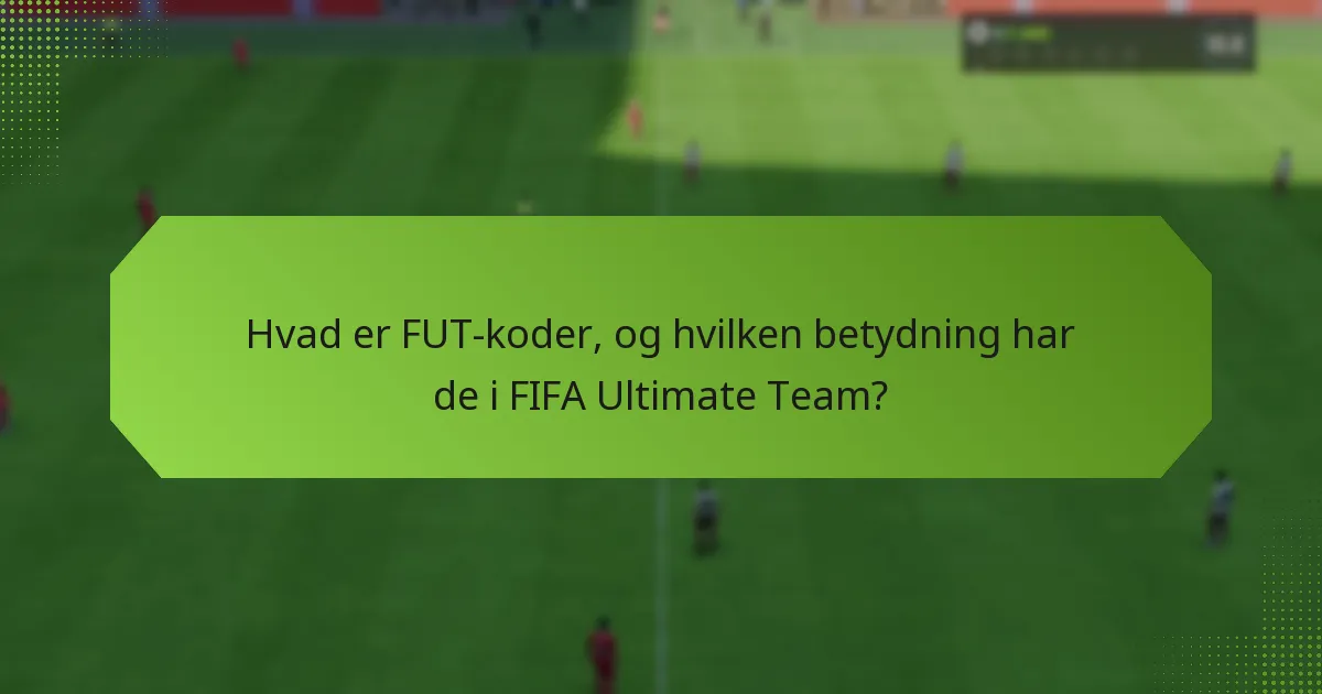 Hvordan kan jeg få FUT-koder fra begivenheder?