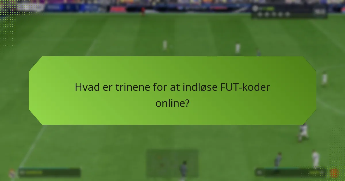 Hvordan kan jeg bekræfte min FUT-kodeindløsning?
