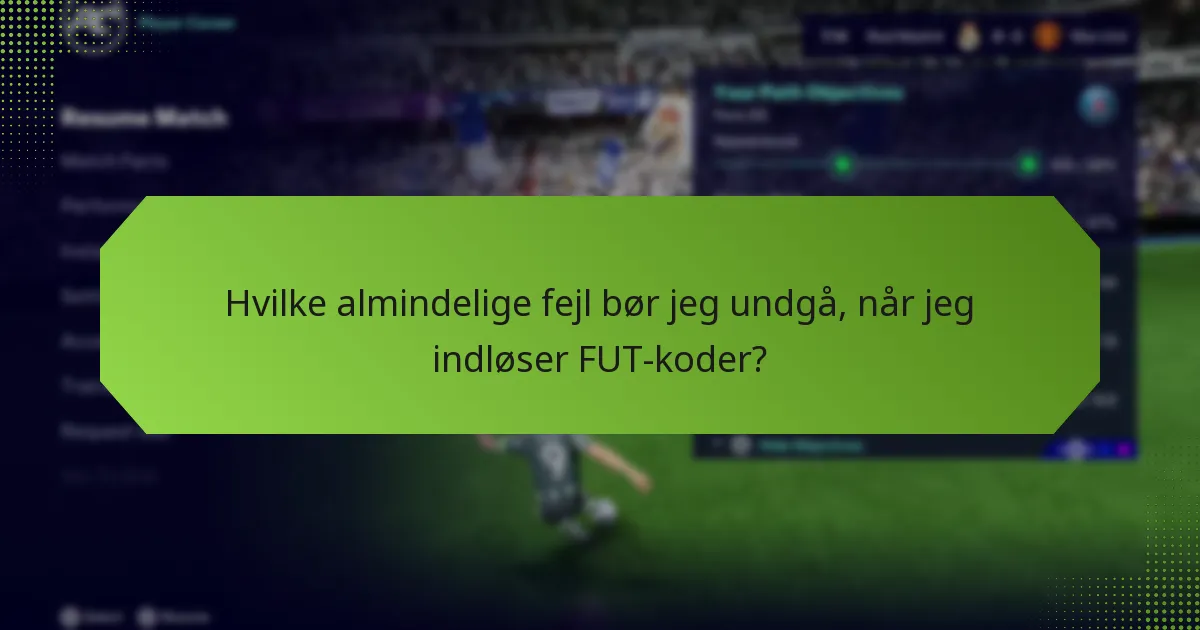 Hvornår er det bedste tidspunkt at indløse FUT-koder?