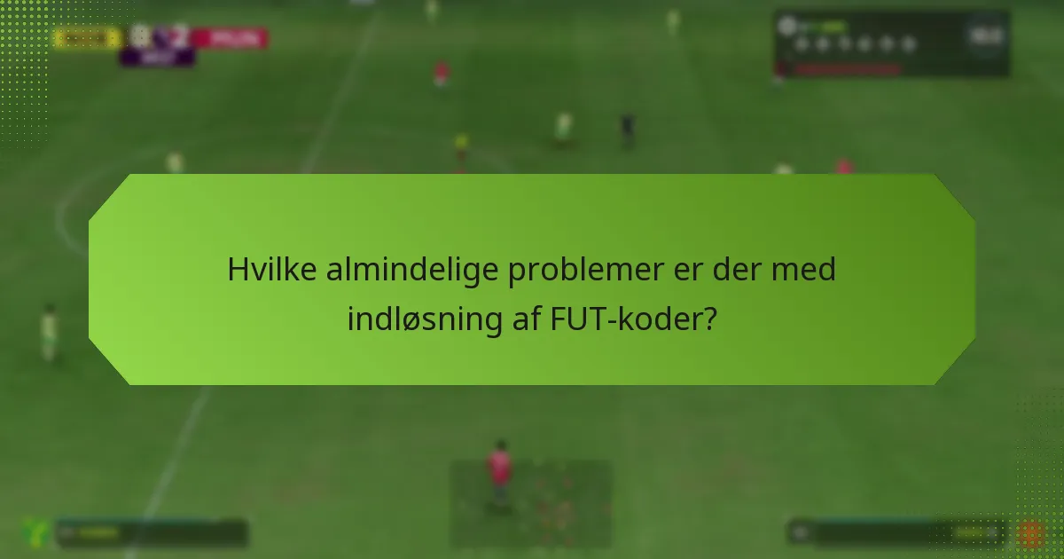 Hvad betyder specifikke fejlmeddelelser under indløsning?