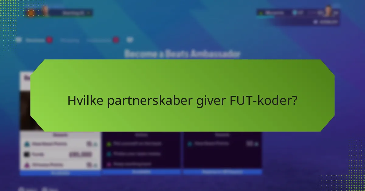 Hvilke giveaways tilbyder FUT-koder?